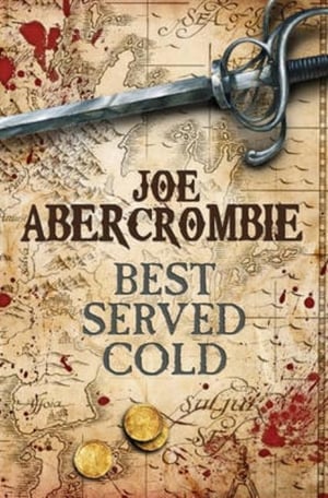 Cover of Best Served Cold. Joe Abercrombie by Joe Abercrombie