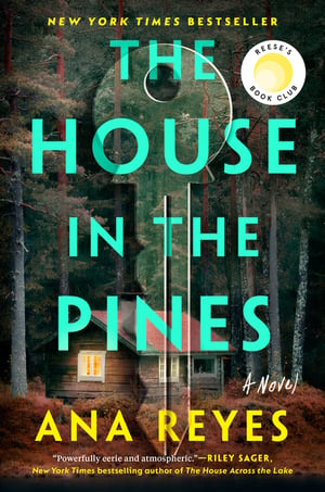 Cover of The House in the Pines by Ana Reyes