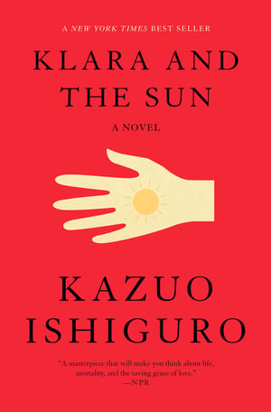 Cover of Klara and the Sun by Kazuo Ishiguro