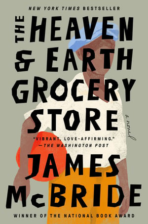 Cover of The Heaven & Earth Grocery Store by James McBride