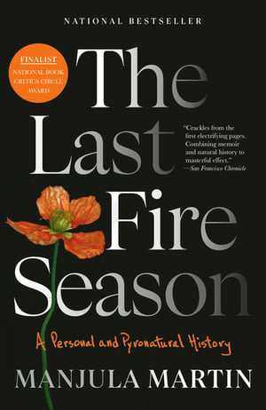 Cover of The Last Fire Season by Manjula Martin