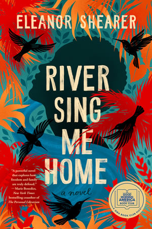 Cover of River Sing Me Home by Eleanor Shearer