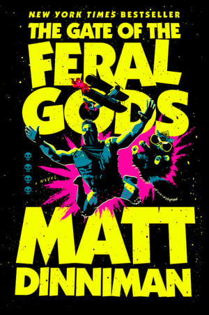 Cover of The Gate of the Feral Gods by Matt Dinniman