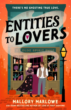 Cover of Entities to Lovers by Mallory Marlowe