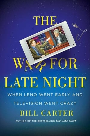 Cover of The War for Late Night by Bill Carter