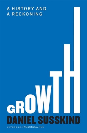 Cover of Growth by Daniel Susskind