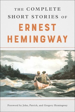 Cover of The Complete Short Stories of Ernest Hemingway by Ernest Hemingway