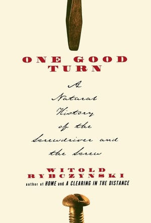 Cover of One Good Turn by Witold Rybczynski