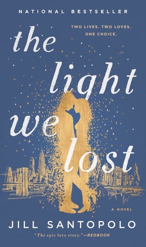 Cover of The Light We Lost by Jill Santopolo
