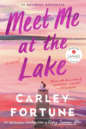 Cover of Meet Me at the Lake by Carley Fortune