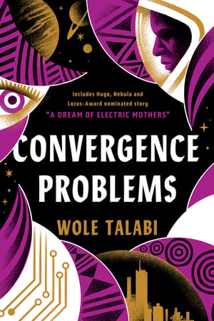 Cover of Convergence Problems by Wole Talabi