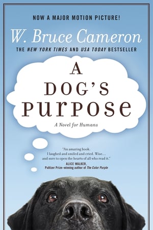 Cover of A Dog's Purpose by W Bruce Cameron