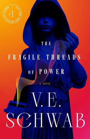 Cover of The Fragile Threads of Power by V E Schwab