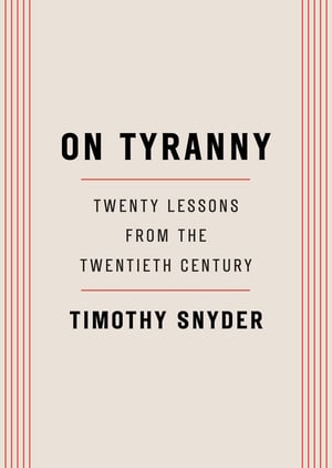 Cover of On Tyranny by Timothy Snyder