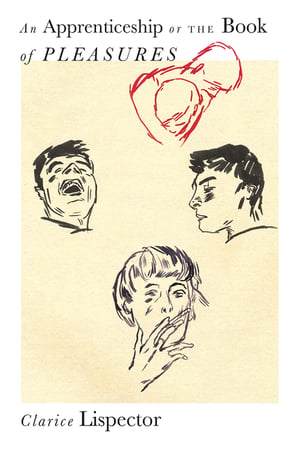 Cover of An Apprenticeship or the Book of Pleasures by Clarice Lispector