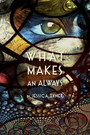 Cover of What Makes an Always by Jessica Tyner Mehta
