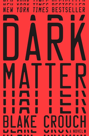Cover of Dark Matter by Blake Crouch