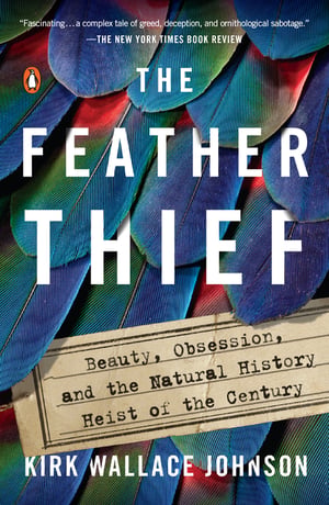Cover of The Feather Thief by Kirk Wallace Johnson