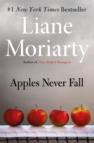 Cover of Apples Never Fall by Liane Moriarty