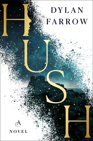 Cover of Hush by Dylan Farrow