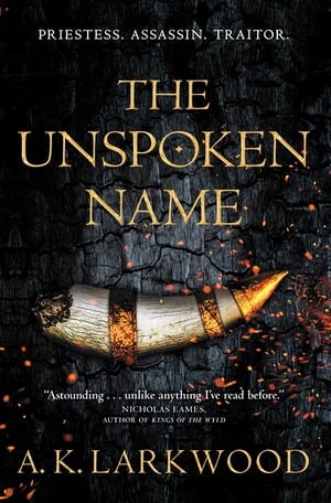 Cover of The Unspoken Name by A K Larkwood