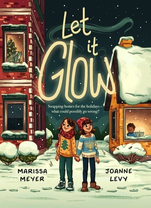 Cover of Let It Glow by Marissa Meyer