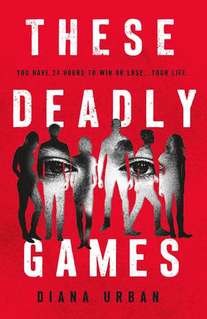 Cover of These Deadly Games by Diana Urban