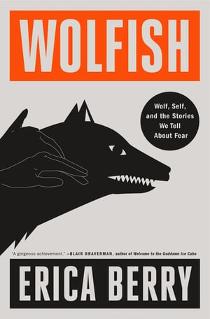 Cover of Wolfish by Erica Berry