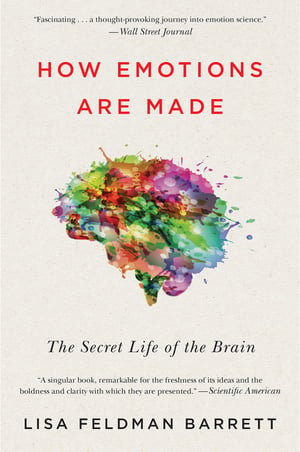 Cover of How Emotions Are Made by Lisa Feldman Barrett
