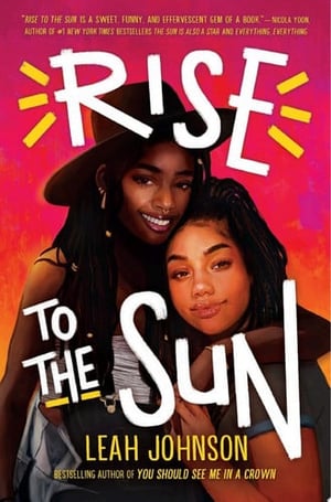 Cover of Rise to the Sun by Leah Johnson