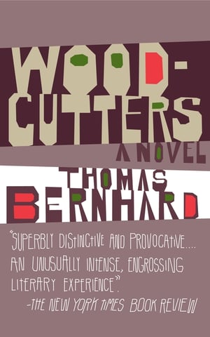 Cover of Woodcutters by Thomas Bernhard