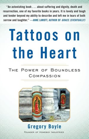 Cover of Tattoos on the Heart by Gregory Boyle