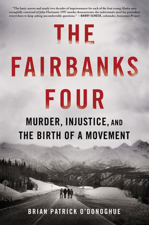 Cover of The Fairbanks Four by Brian Patrick O'Donoghue