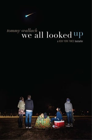 Cover of We All Looked Up by Tommy Wallach