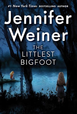 Cover of The Littlest Bigfoot by Jennifer Weiner
