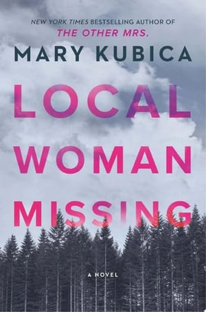 Cover of Local Woman Missing by Mary Kubica