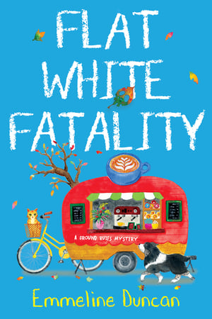 Cover of Flat White Fatality by Emmeline Duncan