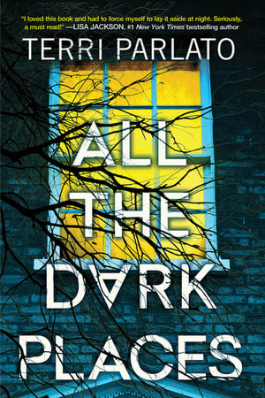Cover of All the Dark Places by Terri Parlato