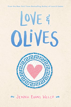Cover of Love & Olives by Jenna Evans Welch