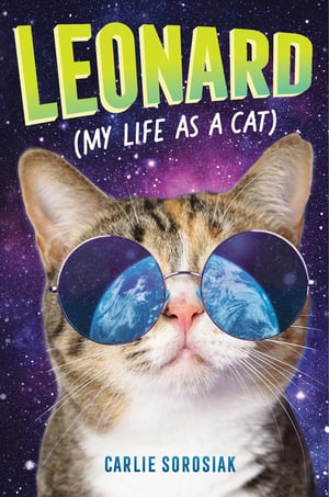 Cover of Leonard (My Life as a Cat) by Carlie Sorosiak