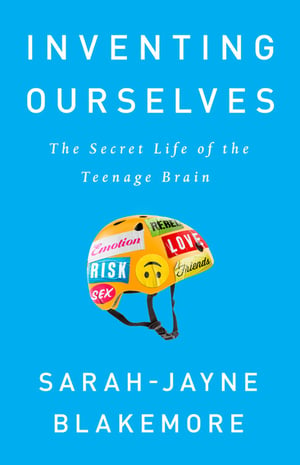 Cover of Inventing Ourselves by Sarah-Jayne Blakemore