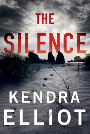 Cover of The Silence by Kendra Elliot