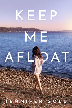 Cover of Keep Me Afloat by Jennifer Gold