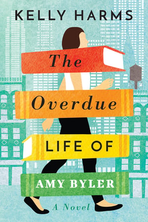 Cover of The Overdue Life of Amy Byler by Kelly Harms