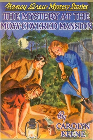 Cover of The Mystery of the Moss-Covered Mansion by Carolyn Keene