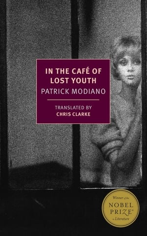 Cover of In the Café of Lost Youth by Patrick Modiano