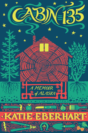 Cover of Cabin 135 by Katie Eberhart