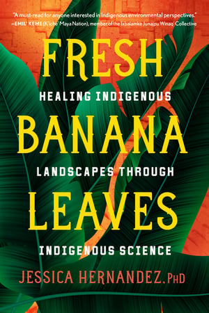 Cover of Fresh Banana Leaves by Jessica Hernandez