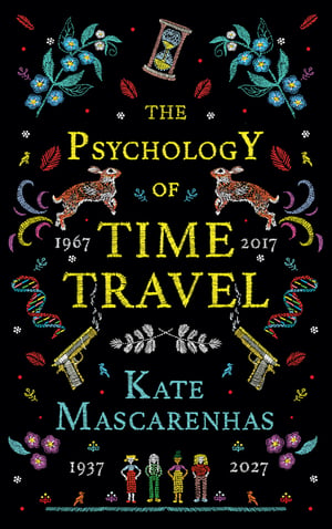 Cover of The Psychology of Time Travel by Kate Mascarenhas