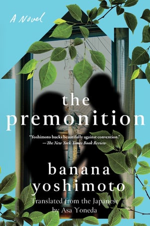 Cover of The Premonition by Banana Yoshimoto
